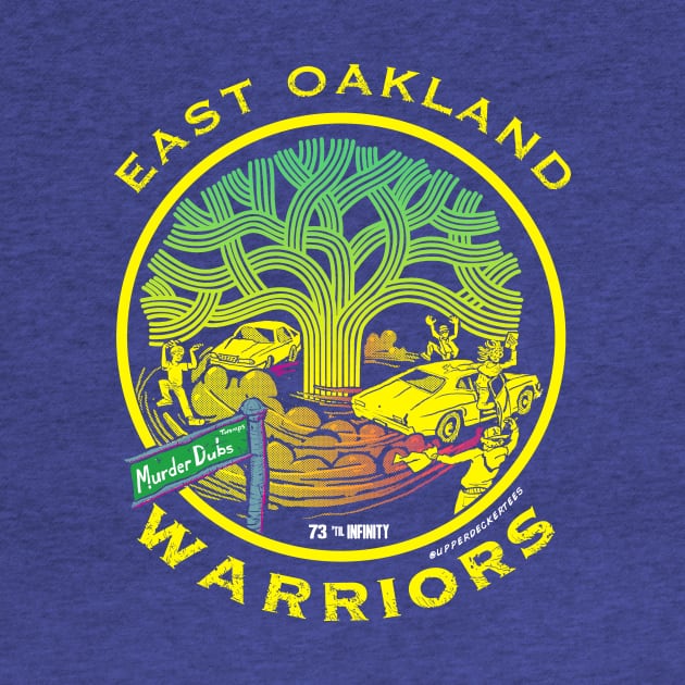 East Oakland Warriors COLOR by upperdeckertees